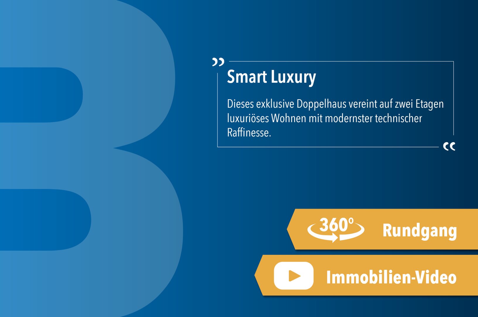 Smart Luxury | Haus 1