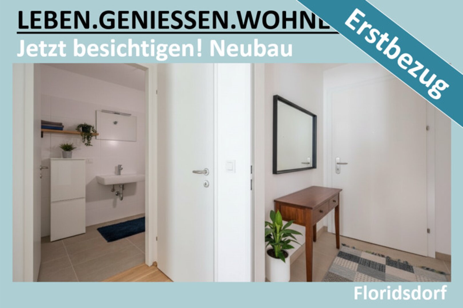 JETZT BESICHTIGEN * NEUBAU * ERSTBEZUG